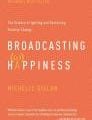 broadcasting-happiness-by-michelle-gielan