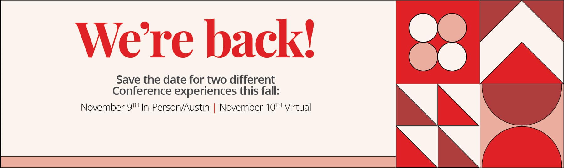 We're back! Join us in Austin Nov. 9, or online Nov. 10