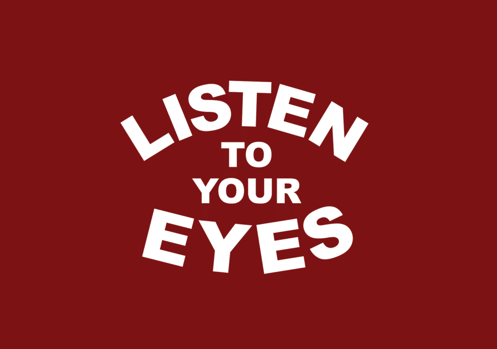 Listen To Your Eyes logo
