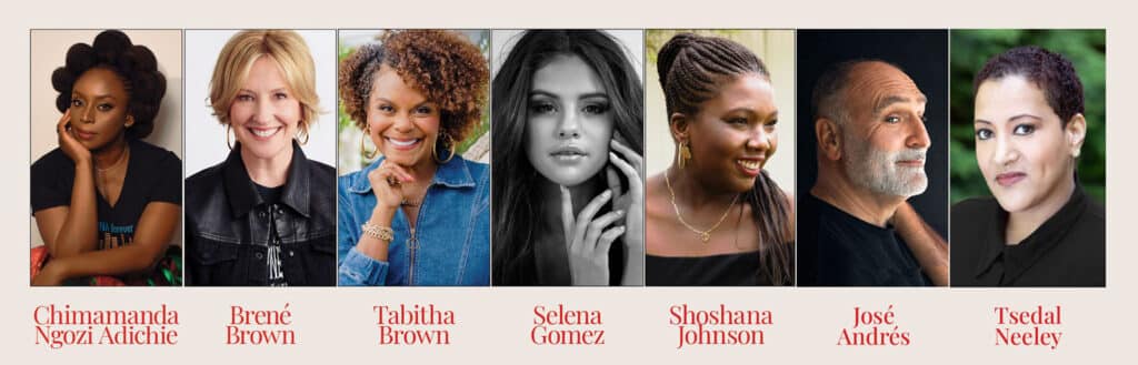 2022 TX CFW speakers: Chimamanda Adichie, Brené Brown, Tabitha Brown, Selena Gomez, Shoshana Johnson, José Andrés and Tsedal Neeley