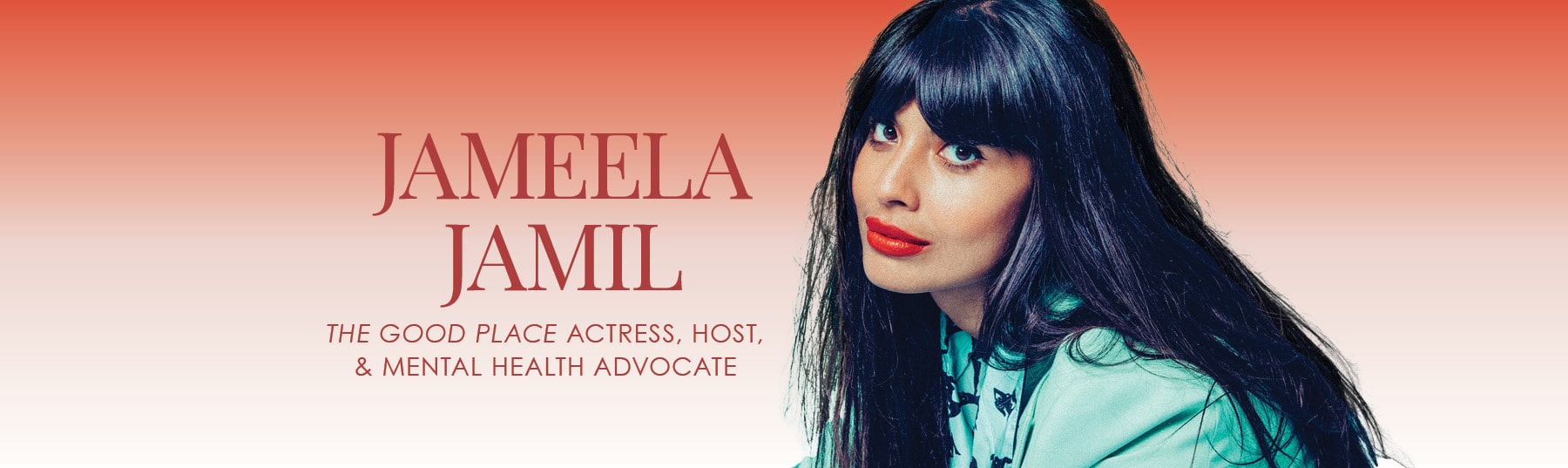 Join Jameela Jamil, The Good Place actress, host and mental health advocate at the TX Conference for Women this November 16th!
