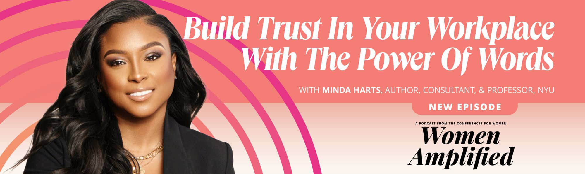 Build Trust in Your Workplace with the Power of Words featuring Minda Harts | Women Amplified